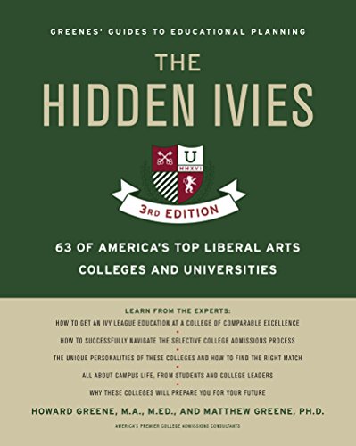 Hidden Ivies, 3rd Edition, The, EPUB: 63 of America's Top Liberal Arts Colleges and Universities (Greene's Guides) (English Edition)