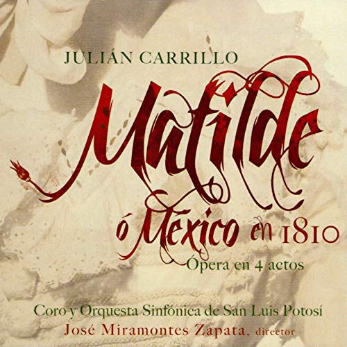 Matilde, o México en 1810: Acto IV - "Introducción Orquestal Y Descripción De La Hechicera"