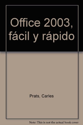 OFFICE 2003 FACIL Y RAPIDO
