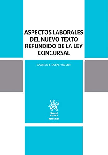 Aspectos Laborales Del Nuevo Texto refundido de La Ley Concursal (Reformas)