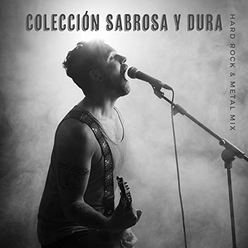 Coleccion Sabrosa y Dura: Hard Rock & Metal Mix