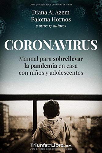 CORONAVIRUS: Manual para sobrellevar el Coronavirus en casa con niños y adolescentes