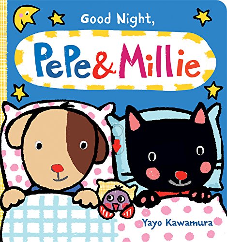 Good Night Pepe + Millie