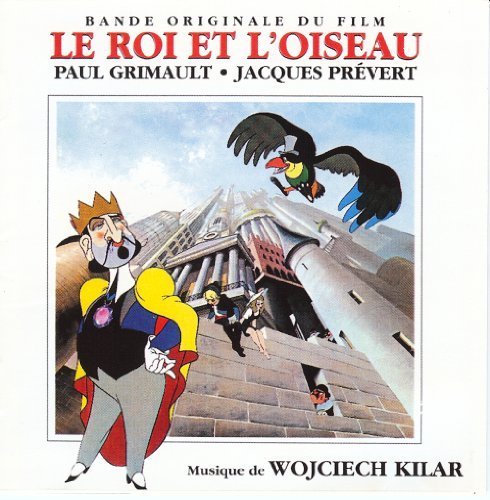 Le Roi Et L'Oiseau by Kilar, Wojciech (2014-01-20)