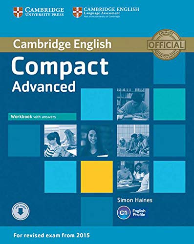 Compact Advanced. Workbook with answers and downloadable audio: Workbook with answers and downloadable audio
