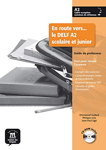 En route vers le Delf scolaire et junior A2 - Libro del profesor + CD: Guide du professeur + CD-rom A2 (Fle- Texto Frances)