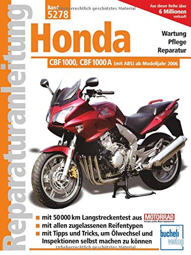 Honda CBF 1000, CBF 1000A: (mit ABS) ab Modelljahr 2006