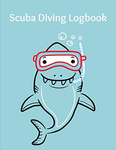 Scuba Diving Logbook: Scuba Diving Log Book for Scuba Diver 8.5 * 11 inch 200 Pages: 7