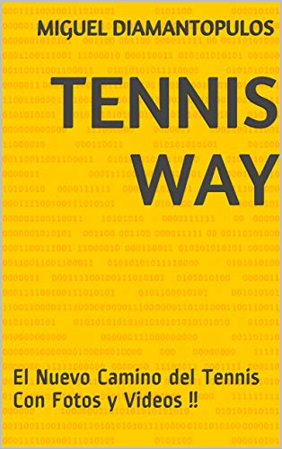 Tennis Way: El Nuevo Camino del Tennis Con Fotos y Videos !!