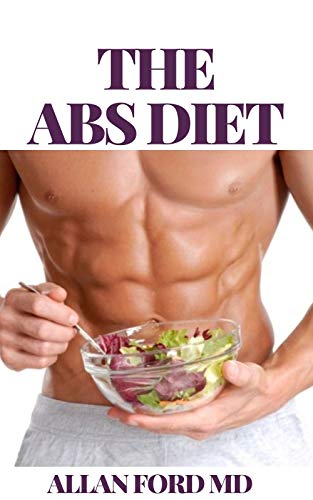 THE ABS DIET: Easy and Delicious for Weight Loss Fast, Healthy Living, Reset your Metabolism, Delicious Meals That Automatically Strip Away Belly Fat! (English Edition)