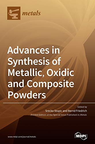 Advances in Synthesis of Metallic, Oxidic and Composite Powders