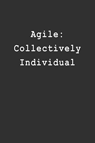 Agile: Collectively Individual: Project Planner Notebook