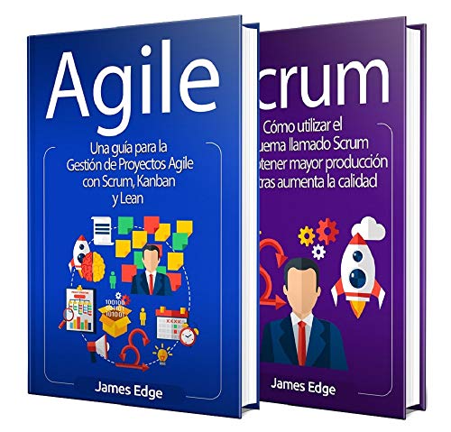 Agile: Una guía esencial sobre la gestión de proyectos Agile, el proceso Kanban y el Lean Thinking + Una guía completa sobre Scrum