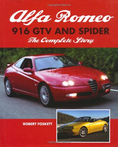 Alfa Romeo 916 GTV and Spider: The Complete Story