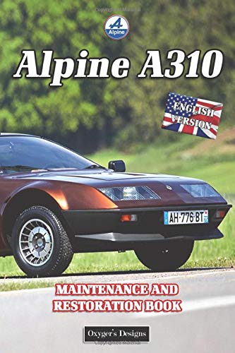 ALPINE A310: MAINTENANCE AND RESTORATION BOOK (English editions)