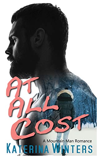 At All Cost: A Mountain Man Romance (English Edition)
