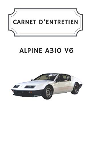 Carnet d'entretien Alpine A310 V6