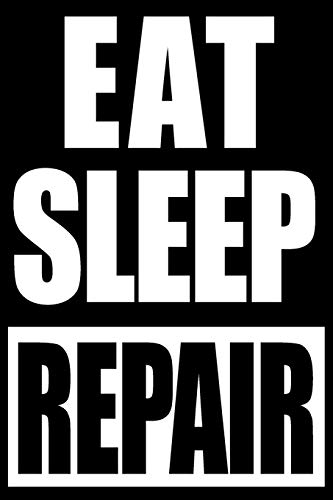 Eat Sleep Repair | Gift Notebook for Agricultural Mechanic, Medium Ruled Journal