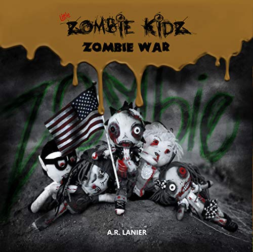 Little Zombie Kidz: WAR (English Edition)