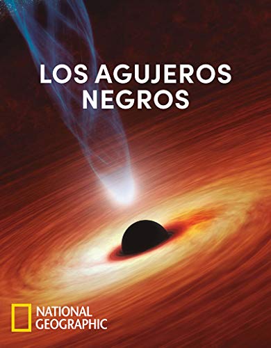 Los agujeros negros (NATGEO CIENCIAS)