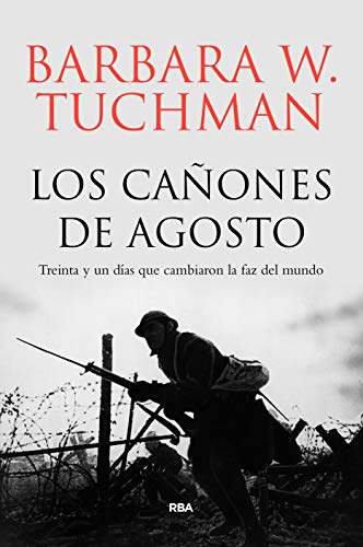 Los cañones de agosto (ENSAYO Y BIOGRAFÍA)