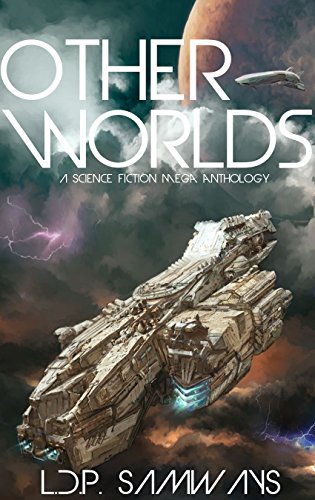 Other Worlds: A Science Fiction Mega Anthology (English Edition)