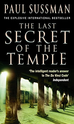 The Last Secret Of The Temple: a rip-roaring, edge-of-your-seat adventure thriller