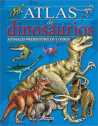 Atlas de dinosaurios (Atlas histórico ilustrado)