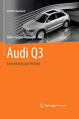 Audi Q3: Entwicklung und Technik (ATZ/MTZ-Typenbuch) (German Edition)