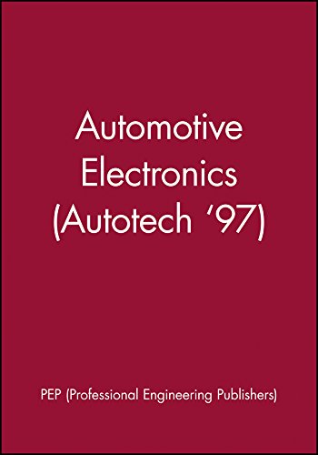 Automotive Electronics (Autotech ′97): 1997-10 (Imeche Seminar Publication)