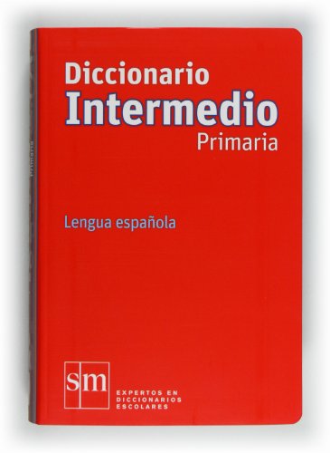 Diccionario Intermedio Primaria. Lengua española - 9788467541281: Diccionario Primaria Intermedio