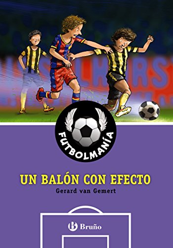 FUTBOLMANÍA. Un balón con efecto (Castellano - A PARTIR DE 10 AÑOS - PERSONAJES Y SERIES - Futbolmanía nº 9)
