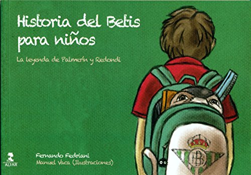 Historia Del Betis Para Niños: La leyenda de Palmerín y Redondi (Biblioteca Infantil y Juvenil)