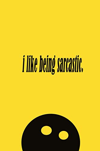 i love being sarcastic: i love being sarcastic quote notebook, cute notebook for girl Daily Journal | Ruled White Paper | Blank Lined Workbook for Writing Notes | Note Book (6 x 9 in) 120 Pages