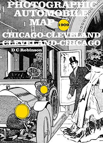 PHOTOGRAPHIC AUTOMOBILE MAP: CHICAGO-CLEVELAND-CHICAGO (English Edition)