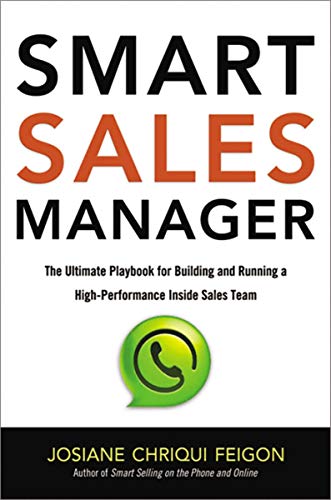 Smart Sales Manager: The Ultimate Playbook for Building and Running a High-Performance Inside Sales Team (English Edition)