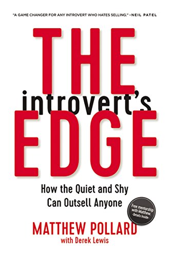 The Introvert's Edge: How the Quiet and Shy Can Outsell Anyone (English Edition)