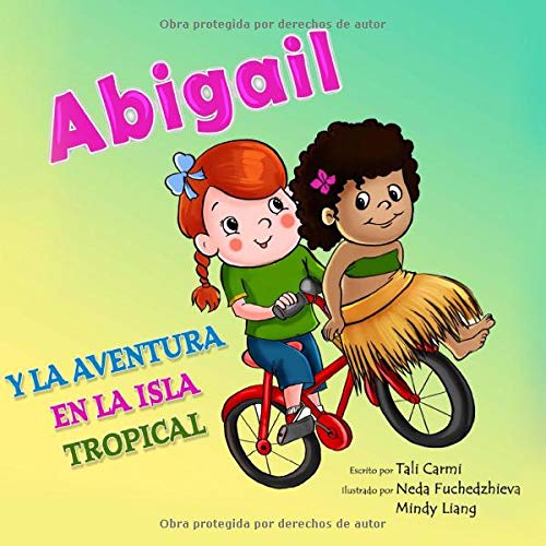 Abigail y la Aventura en la Isla Tropical (Abigail y la bicicleta mágica)