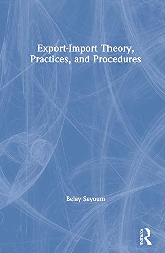 Export–Import Theory, Practices, and Procedures (English Edition) Export–Import Theory, Practices, and Procedures (English Edition)