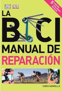 La bici. Manual de reparación