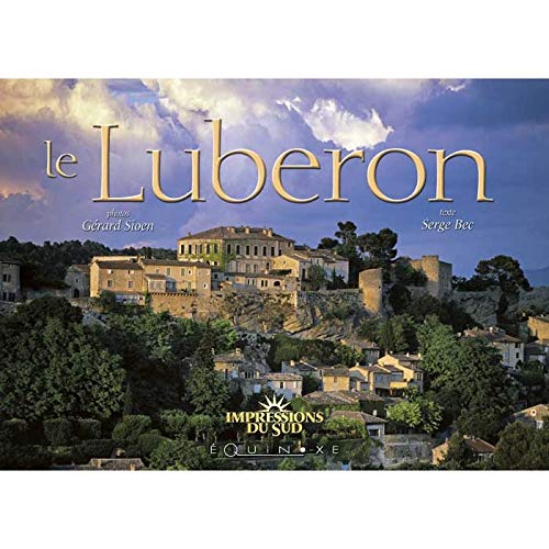 Le Luberon : Edition bilingue français-anglais (Impressions du Sud)