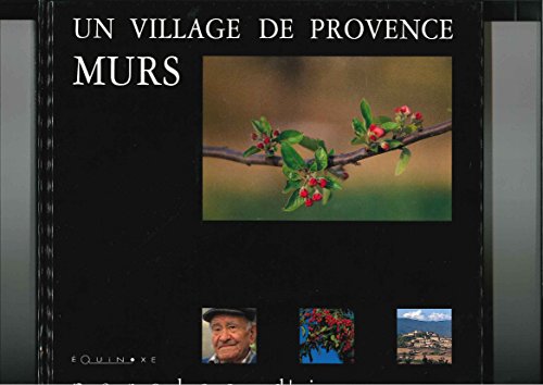 Un village de Provence, Murs : Paroles d'images