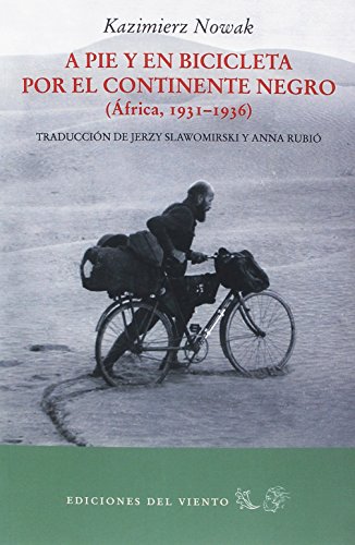 A pie y en bicicleta por el continente negro: (ÁFRICA 1931-1936) (Viento Simún)