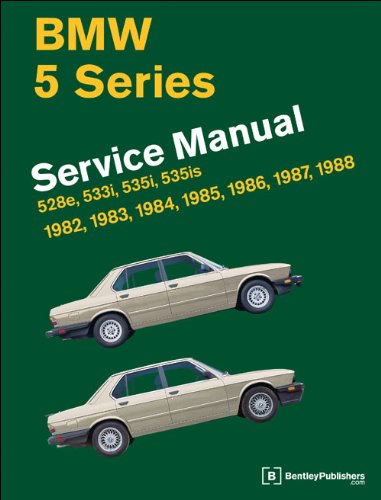 BMW 5 Series Official Service Manual 1982-1988: 528e, 533i, 535i, 535is (E28) (Workshop Manual Bmw)