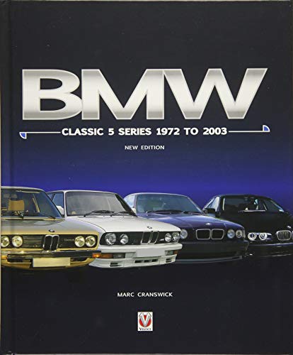 BMW Classic 5 Series 1972 to 2003: New Edition