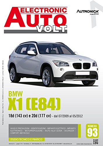 BMW X1 (E84). Diesiel 18d (143 CV) e 20d (177 CV). Ediz. illustrata (Electronic auto volt)