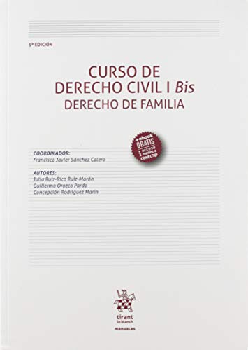 Curso De Derecho Civil I Bis Derecho De Familia 5ª Edición 2019 (Manuales de Derecho Civil y Mercantil)