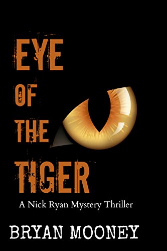 Eye of the Tiger: A Nick Ryan Mystery Thriller (Nick Ryan Mystery Series Book 2) (English Edition)