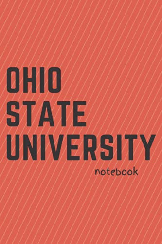 ohio state university notebook: A journal to keep track of all your college memories
