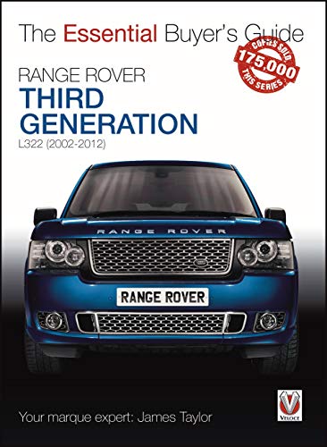 Range Rover: Third Generation L322 (2002-2012) (The Essential Buyer's Guide)